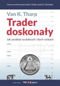 Książka autorstwa Van K. Tharp - "Trader doskonały"