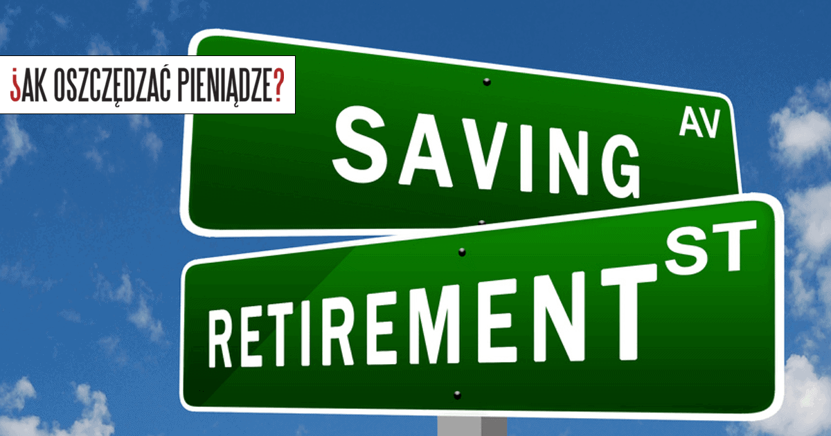 Oszczędności i emerytura